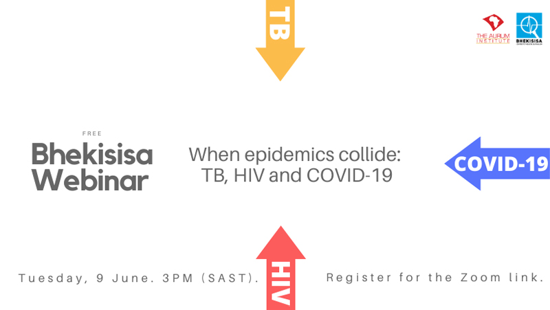 Watch- When epidemics collide: TB, HIV and COVID-19 webinar