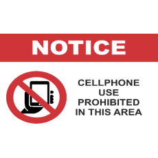 Notice - Cellphone Use Prohibited